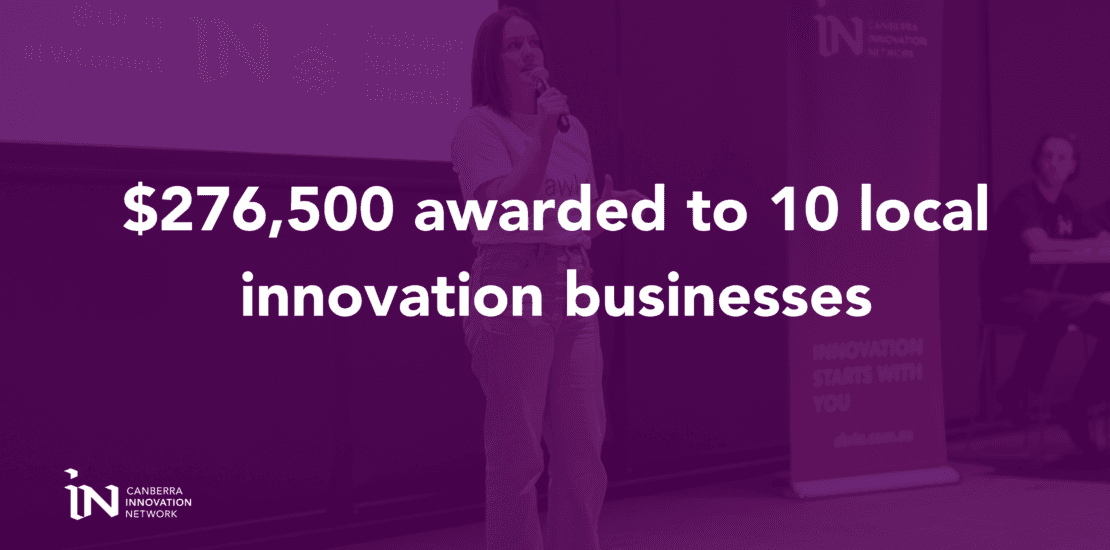 10 Innovative Canberra Businesses Awarded $276,500 through the Innovation Connect Grant Program